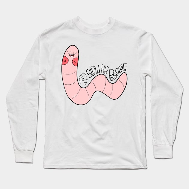 As slow as possible, cute worm, funny quote Long Sleeve T-Shirt by Lapiiin's Cute Sticker